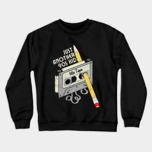 Just Another 90s Kid Crewneck Sweatshirt